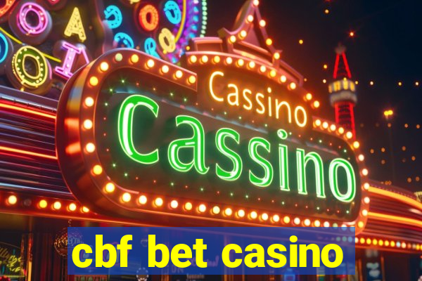 cbf bet casino